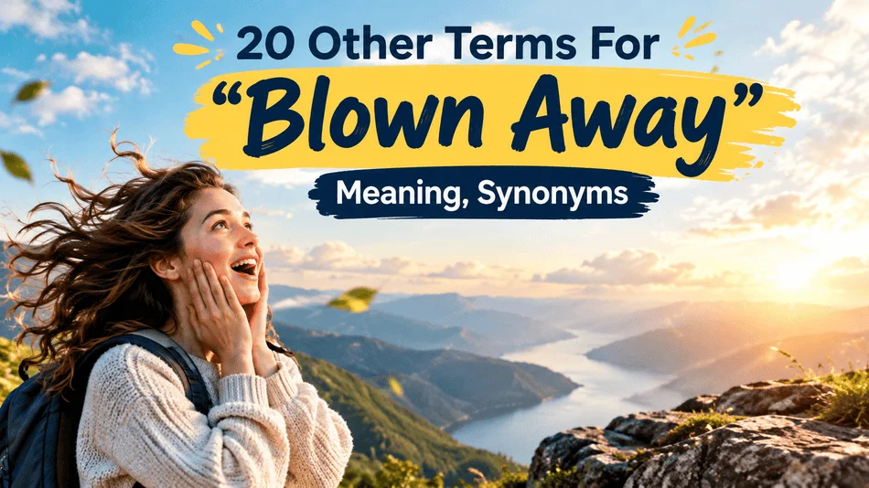 other-terms-for-blown-away-meaning-synonyms